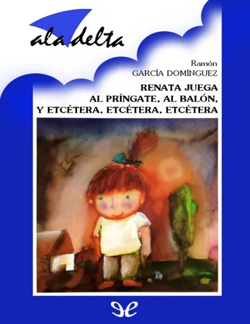 Renata juega al pringate, al balon, de Ramón García Domínguez, portada del libro