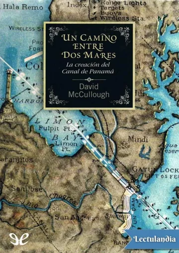 Un camino entre dos mares: la creación del canal de Panamá de David G. McCullough, portada del libro