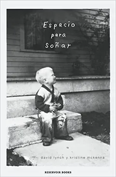Espacio para soñar de David Lynch, portada del libro