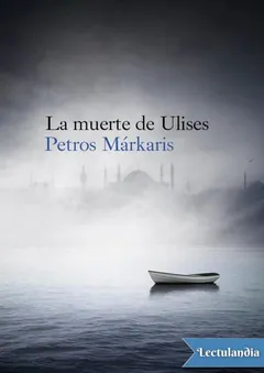 La muerte de Ulises - Petros Márkaris