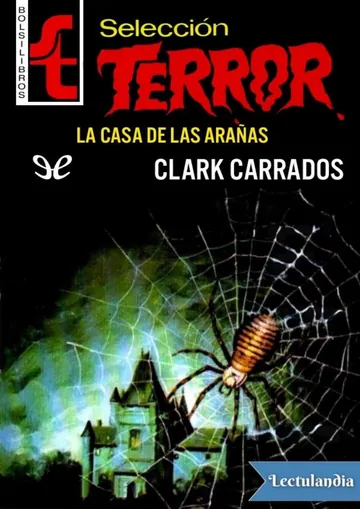 La casa de las arañas de Clark Carrados, portada del libro