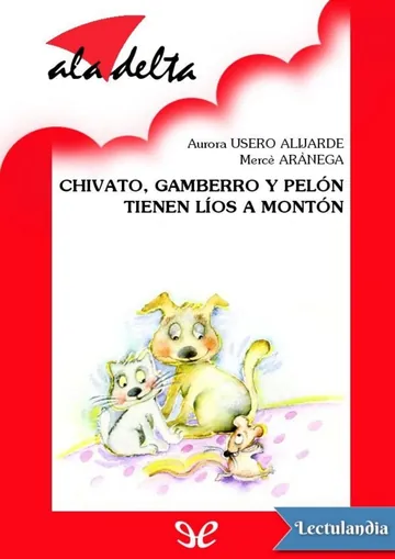 Chivato, Gamberro y Pelón tienen líos a montón de Aurora Usero Alijarde, portada del libro