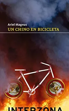 Un chino en bicicleta de Ariel Magnus, portada del libro