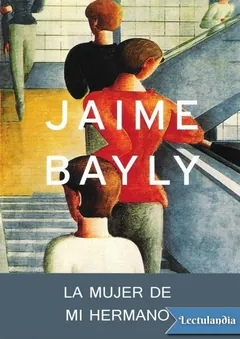 La mujer de mi hermano - Jaime Bayly
