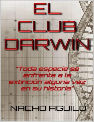 EL CLUB DARWIN de NACHO AGUILO, portada del libro