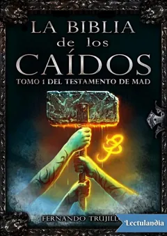 Tomo 1 del Testamento de Mad - Fernando Trujillo Sanz