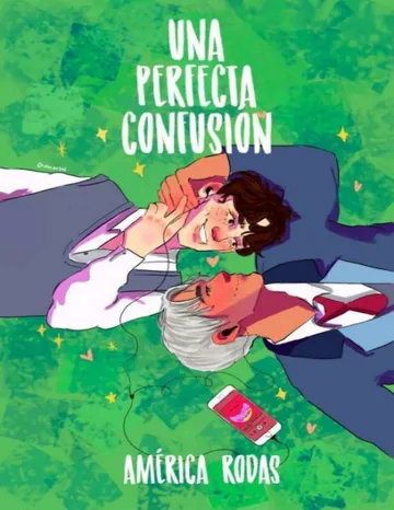 Una perfecta confusión ✔ [PRONTO EN FÍSICO] de america65_, portada del libro