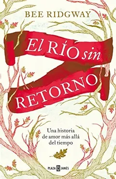 El río sin retorno - Bee Ridgway