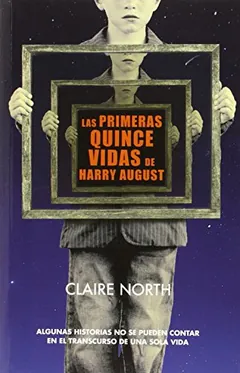 Las primeras quince vidas de Harry August de Claire North, portada del libro
