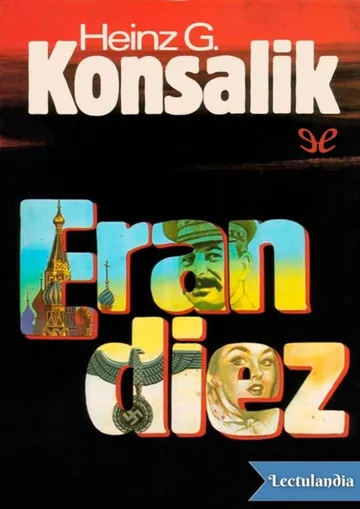 Eran diez de Heinz G. Konsalik, portada del libro
