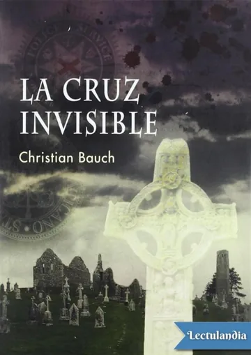 La cruz invisible de Christian Bauch, portada del libro