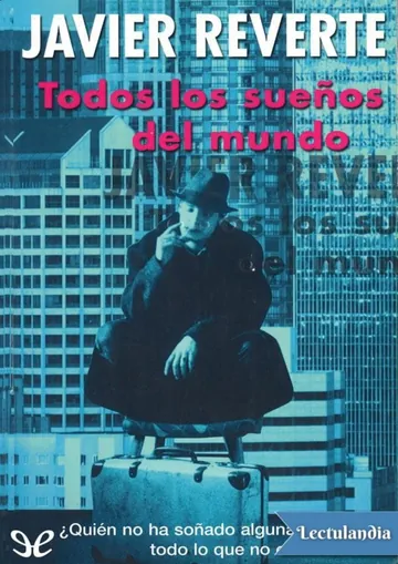 Todos los sueños del mundo de Javier Reverte, portada del libro