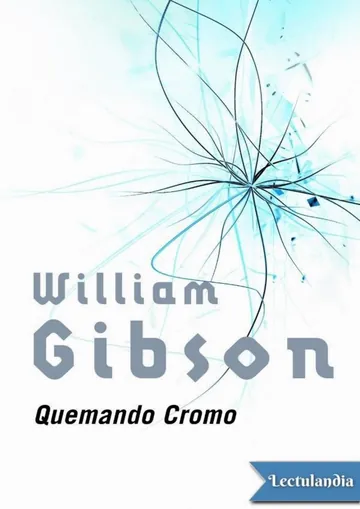 Quemando Cromo de William Gibson, portada del libro