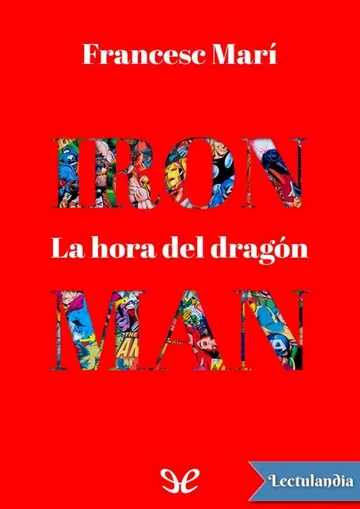 Iron Man: La hora del dragón de Francesc Marí, portada del libro