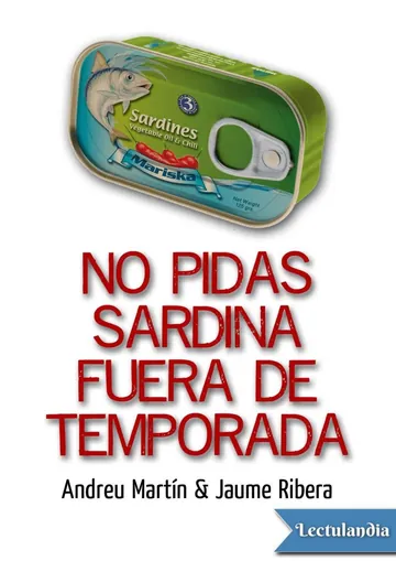 No pidas sardina fuera de temporada de Andreu Martín, portada del libro