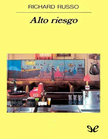 Alto riesgo de Richard Russo, portada del libro