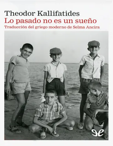 Lo pasado no es un sueño de Theodor Kallifatides, portada del libro