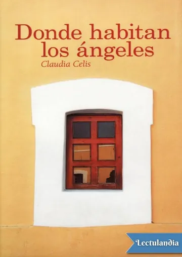 Donde habitan los ángeles de Claudia Celis, portada del libro