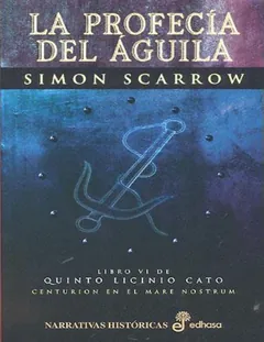 La profecia del aguila - Simon Scarrow