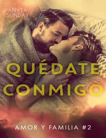 Quédate conmigo (Amor y familia nº 2) de Anyta Sunday, portada del libro