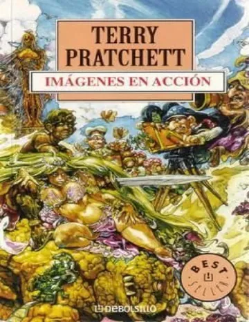(Mundodisco 10) Imágenes en acción(c.1) de Terry Pratchett, portada del libro