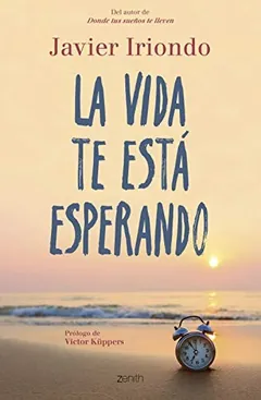 La vida te está esperando de Javier Iriondo, portada del libro