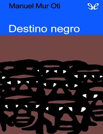 Destino negro de Manuel Mur Oti, portada del libro