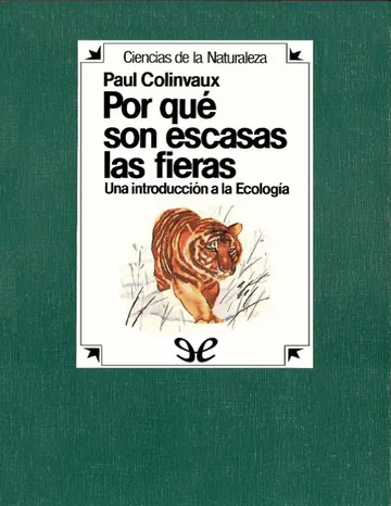 Por que son escasas las fieras de Paul Colinvaux, portada del libro
