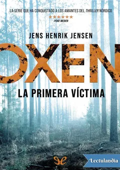 Oxen. La primera víctima - Jens Henrik Jensen