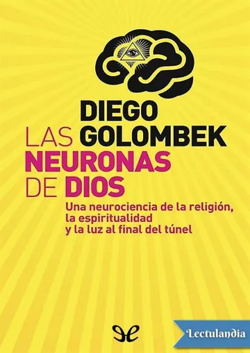 Las neuronas de Dios de Diego Golombek, portada del libro