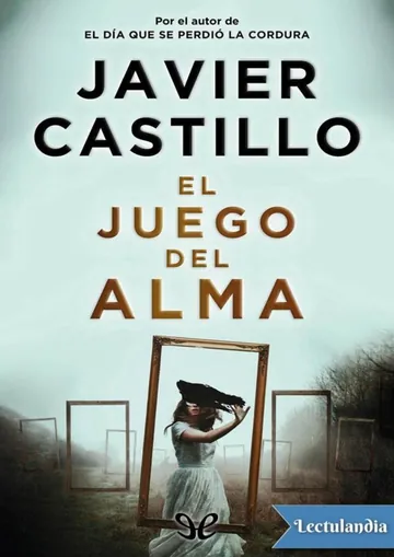 El juego del alma de Javier Castillo, portada del libro