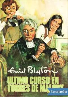 Ultimo curso en Torres de Malory - Enid Blyton