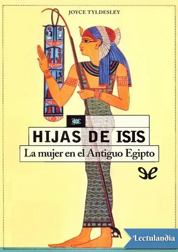 Hijas de Isis de Joyce Tyldesley, portada del libro
