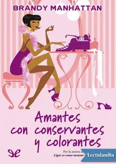 Amantes con conservantes y colorantes - Brandy Manhattan