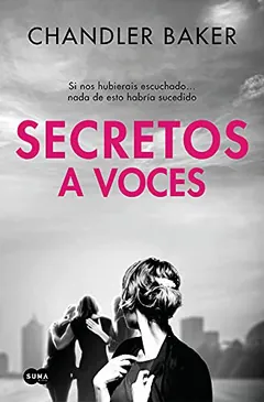 Secretos a voces de Chandler Baker, portada del libro