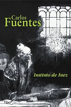 Instinto de Inez - Carlos Fuentes