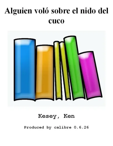 Alguien voló sobre el nido del cuco de Ken Kesey, portada del libro