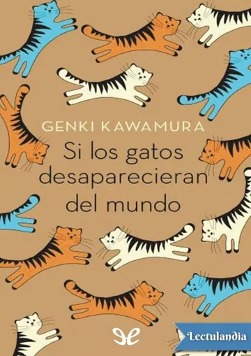 Si los gatos desaparecieran del mundo de Genki Kawamura, portada del libro
