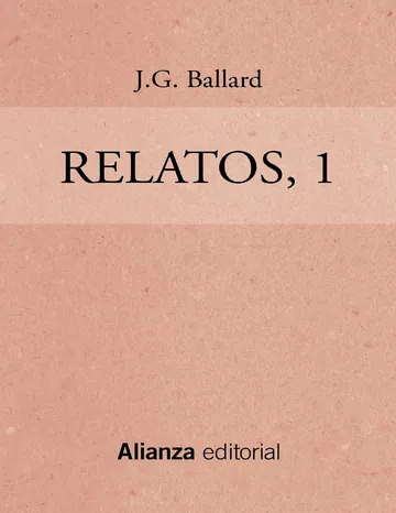 Relatos, 1 de J. G. Ballard, portada del libro