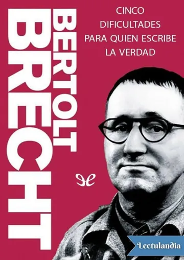 Cinco dificultades para quien escribe la verdad de Bertolt Brecht, portada del libro