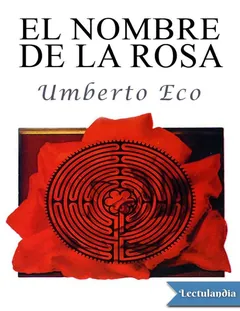 El nombre de la rosa - Umberto Eco