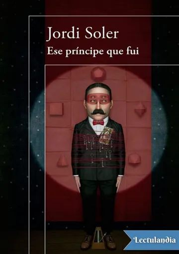Ese príncipe que fui de Jordi Soler, portada del libro