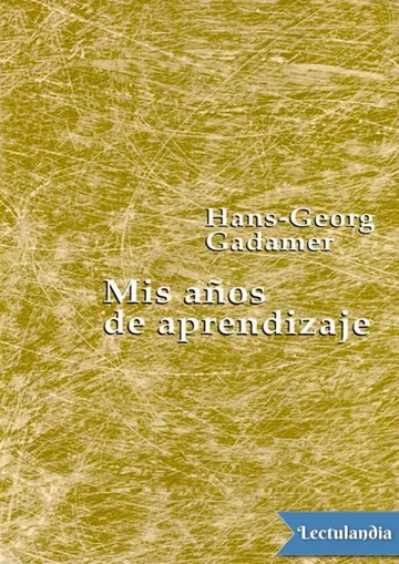 Mis años de aprendizaje de Hans-Georg Gadamer, portada del libro