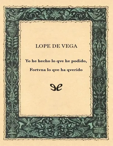 Yo he hecho lo que he podido, Fortuna lo que ha querido de Lope de Vega, portada del libro