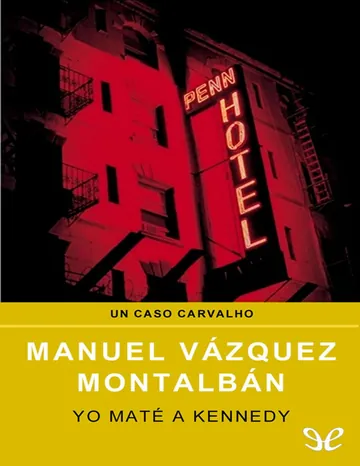 Yo mate a Kennedy de Manuel Vazquez Montalban, portada del libro