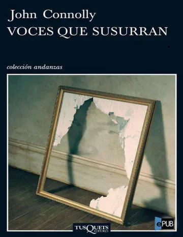 Voces que susurran de John Connolly, portada del libro