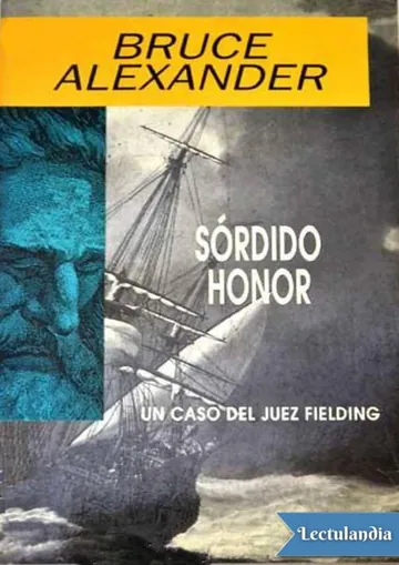 Sórdido honor de Bruce Alexander, portada del libro