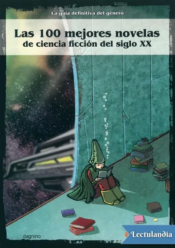 Las 100 mejores novelas de ciencia ficción del siglo XX de AA. VV., portada del libro