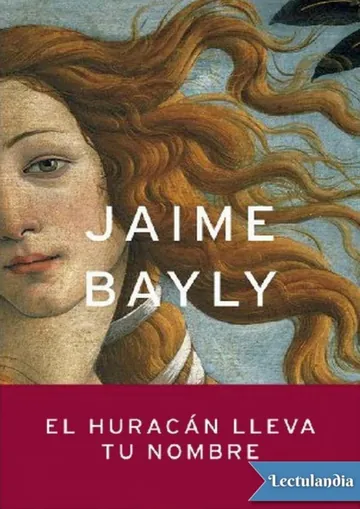 El huracán lleva tu nombre de Jaime Bayly, portada del libro