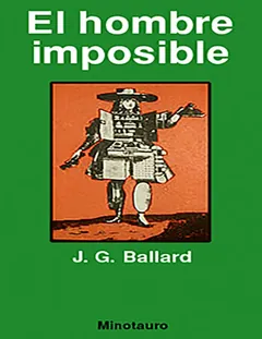 El hombre imposible - J. G. Ballard